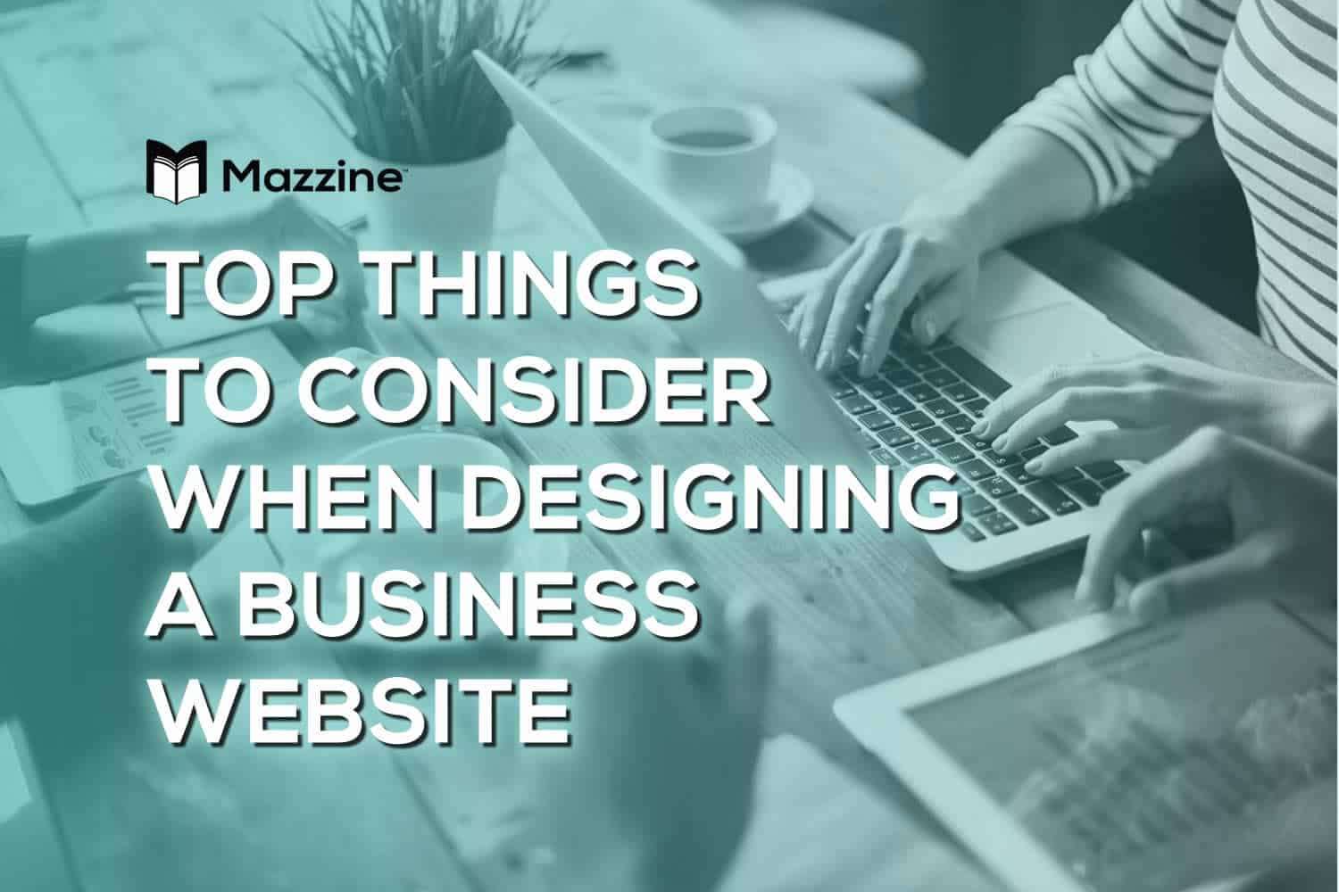 Top-Things-to-Consider-When-Designing-a-Business-Website
